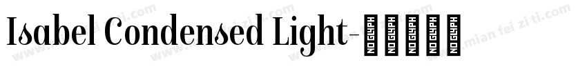 Isabel Condensed Light字体转换